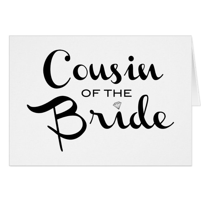 Cousin of Bride Black on White Cards (Front Horizontal)