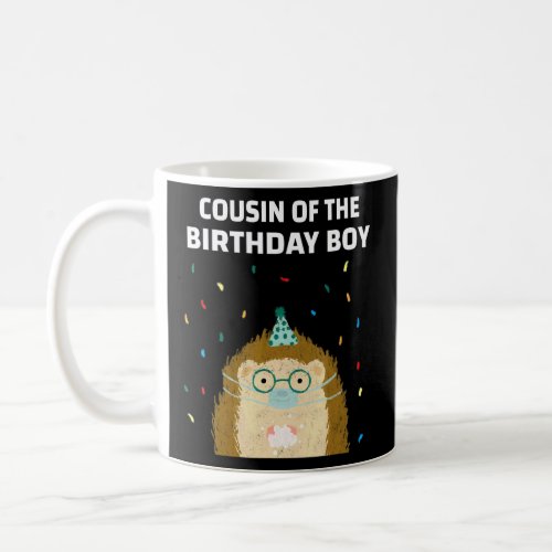 Cousin   of Cousin of The Birthday Boy  Coffee Mug