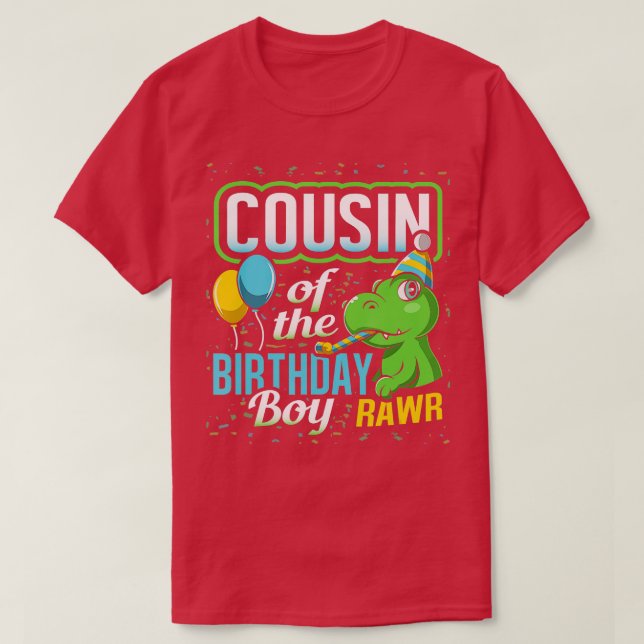 Cousin Of he Birthday Boy Dinosaur Matching Party  T-Shirt (Design Front)