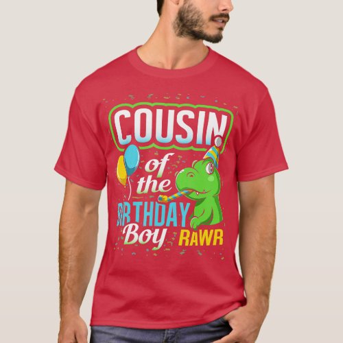 Cousin Of he Birthday Boy Dinosaur Matching Party  T_Shirt