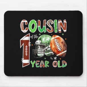 Cousin Of The 1 Year Old Football 1st Birthday Boy Mouse Pad