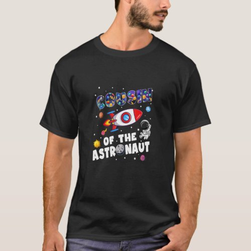 Cousin Of The Astronaut Space Theme Birthday Boy P T_Shirt