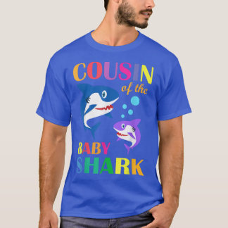Cousin Of The Baby Birthday Shark Cousin Shark  T-Shirt