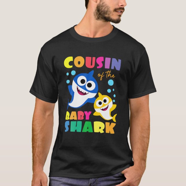 Cousin Of The Baby Shark Birthday Cousin Shark T-Shirt (Front)