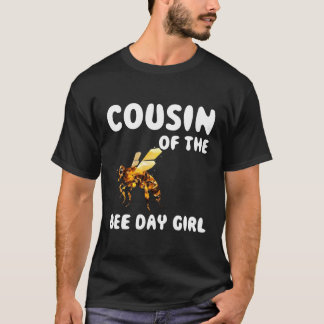 Cousin Of The Bee Day T-Shirt