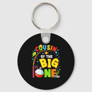 Cousin of the big one fishing birthday boy family keychain