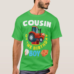 Cousin Of The Birthday Boy Farm Tractor Farmer Bir T-Shirt