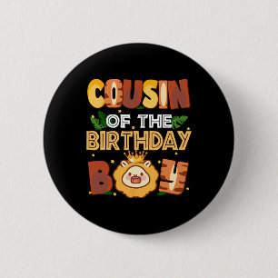 Cousin Of The Birthday Boy Lion Family Party Decor Button