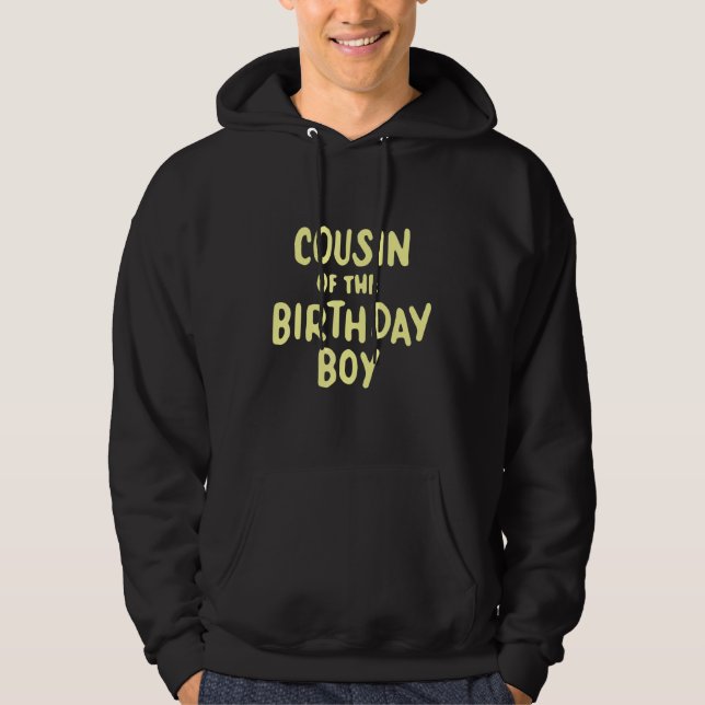 Cousin Of The Birthday Boy Matching Family Party Hoodie (Front)