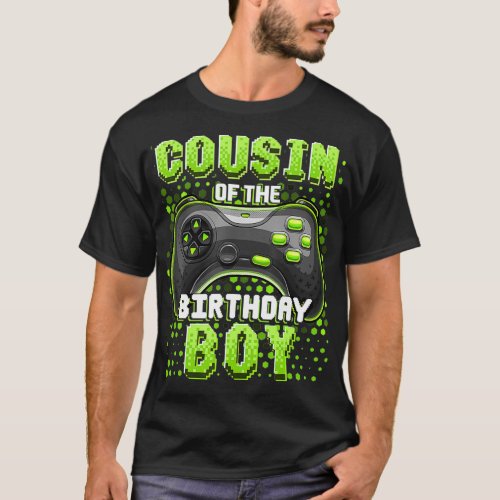 Cousin of the Birthday Boy Matching Video Game Bir T_Shirt