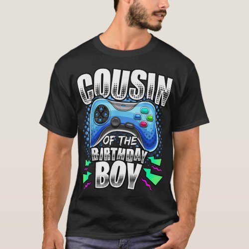 Cousin of the Birthday Boy Matching Video Game Bir T_Shirt