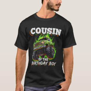 Cousin of the Birthday Boy Monster Truck Birthday  T-Shirt