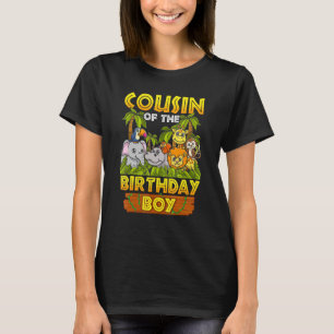 Cousin Of The Birthday Boy Safari Zoo Wild Animal T-Shirt