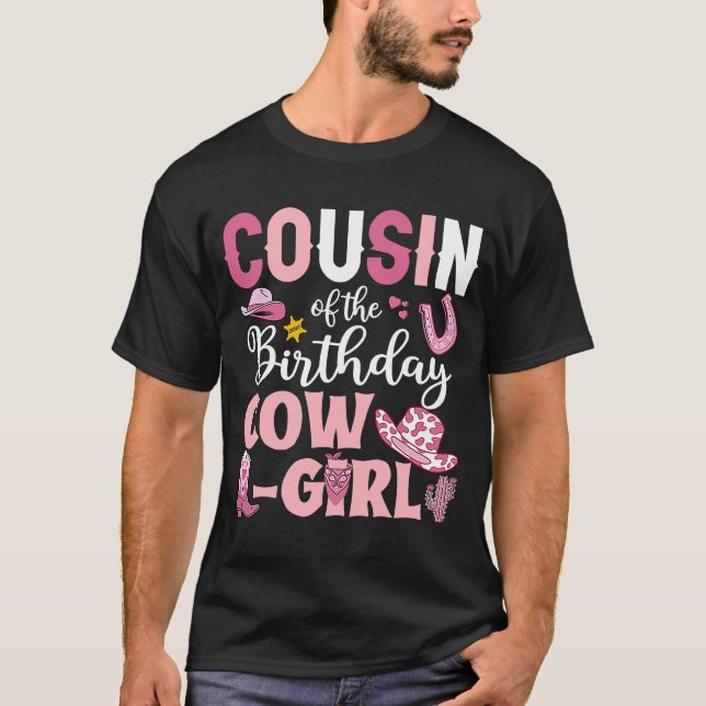 Cousin Of The Birthday Cowgirl Rodeo Party B day G T-Shirt (Front)