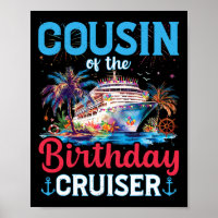 Cousin Of The Birthday Cruiser Funny Cruise Birthd