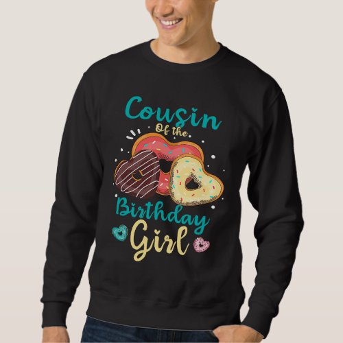 Cousin of the Birthday Girl Matching Family Birthd Sweatshirt
