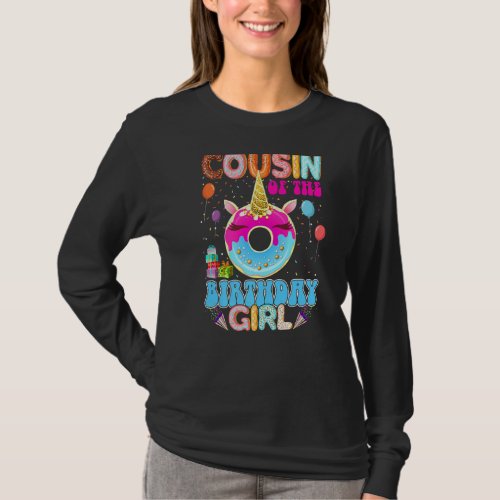 Cousin Of The Birthday Girls Donut Unicorn Magic F T_Shirt