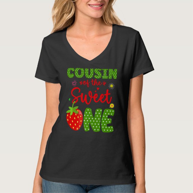 Cousin Of The Birthday One Strawberry 1st Fruit  B T-Shirt (Front)
