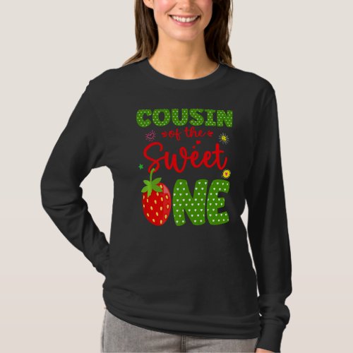 Cousin Of The Birthday One Strawberry 1st Fruit  B T_Shirt