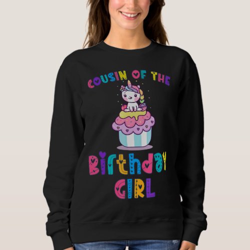 Cousin of the Birthday Princess Girl  Dabbing Unic Sweatshirt