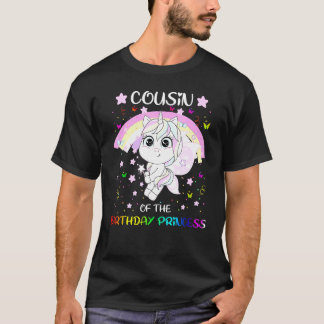 Cousin Of The Birthday Princess Unicorn T-Shirt
