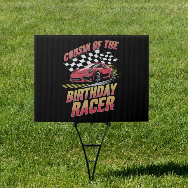 Cousin Of The Birthday Racer Racing Family Party  Sign (Insitu)