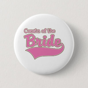 Cousin of the Bride Button