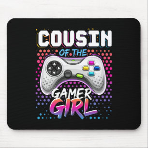 Cousin Of The Gamer Girl Matching Video Game Birth Mouse Pad