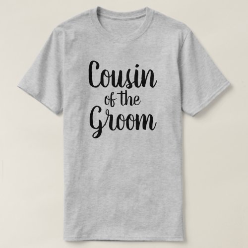 Cousin of the Groom T_Shirt
