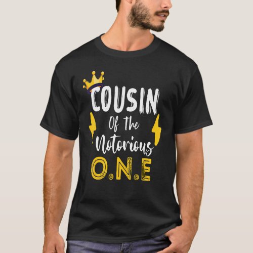 Cousin Of The Notorious One Old School Hip Hop 1st T_Shirt