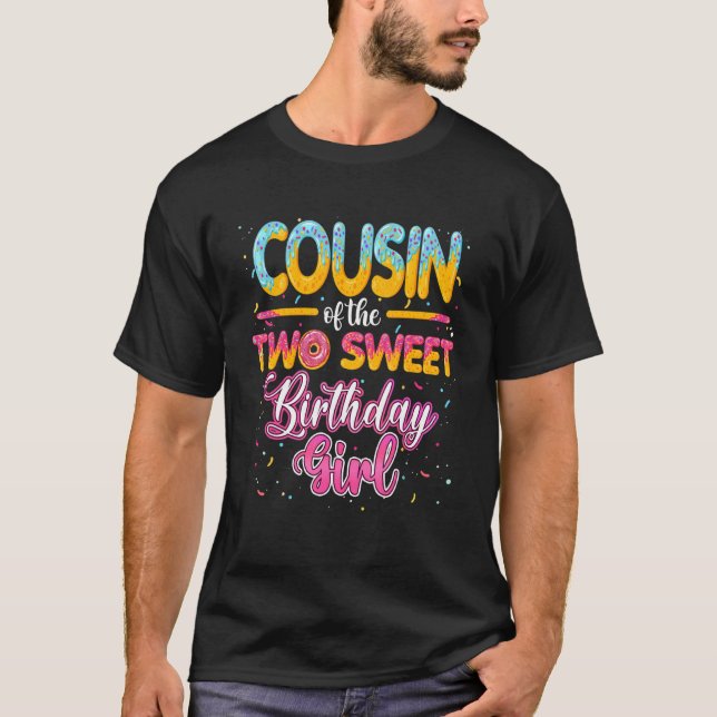 Cousin Of The Two Sweet Birthday Girl Donut 2nd Bi T-Shirt (Front)