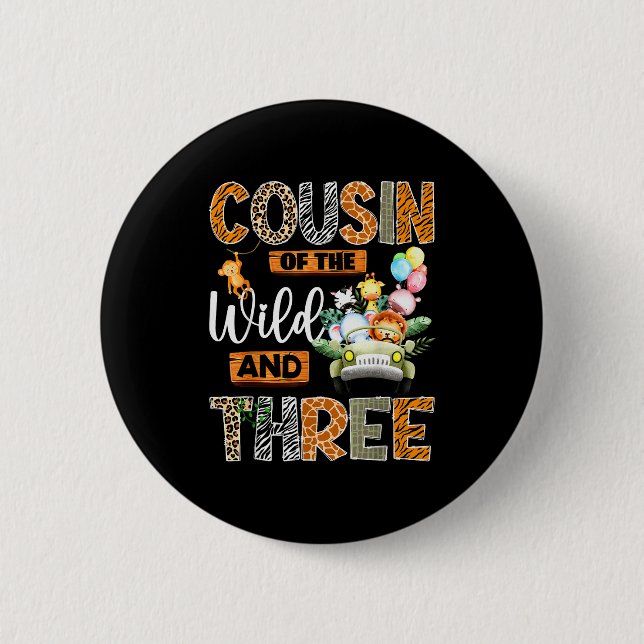 Cousin Of The Wild And Three 3rd Birthday Boy Safa Button (Front)