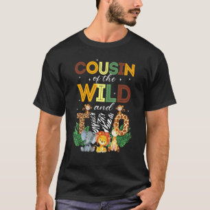 Cousin Of The Wild Two Zoo Birthday Safari Jungle  T-Shirt
