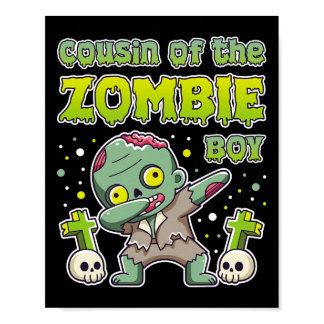 Cousin Of The Zombie Boy Zombie Lover 9th Birthday Poster