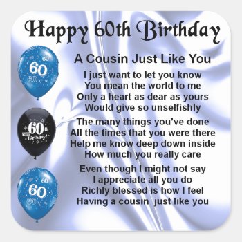 Cousin Poem 60th Birthday Square Sticker by Lastminutehero at Zazzle
