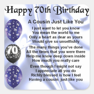 Cousin poem 70th Birthday Square Sticker