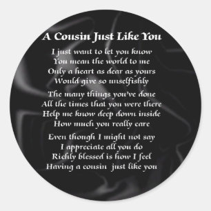 Cousin Poem - Black Silk Classic Round Sticker
