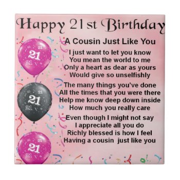 Cousin Poem - Pink- 21st Birthday Ceramic Tile by Lastminutehero at Zazzle