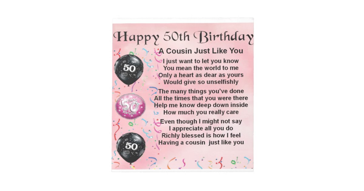 Cousin Poem - Pink- 50th Birthday Notepad | Zazzle