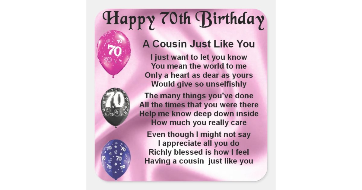 Cousin Poem - Pink- 70th Birthday Square Sticker | Zazzle.com