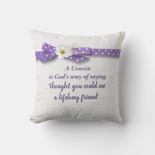 Cousin Quote with Ribbon On Wood    Throw Pillow