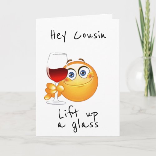 COUSIN READY TO CELEBRATE YOUR BIRTHDAY CA CARD