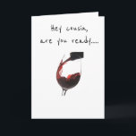 **COUSIN** READY TO CELEBRATE **YOUR BIRTHDAY** CARD<br><div class="desc">LET ****YOUR COUSIN**** KNOW YOU ARE SO "READY TO CELEBRATE" ON HER VERY SPECIAL DAY! AND,  WHY NOT... SHE IS YOUR "COUSIN" AND YA LOVE HER.</div>