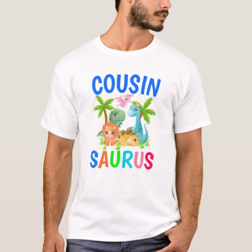 Cousin Saurus Birthday Boy Cousin Dinosaur First B T_Shirt