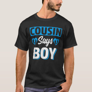 Cousin Says Boy Cute Gender Reveal Team Blue Baby T-Shirt