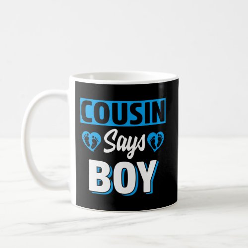 Cousin Says Gender Reveal Team Blue Baby Party Coffee Mug
