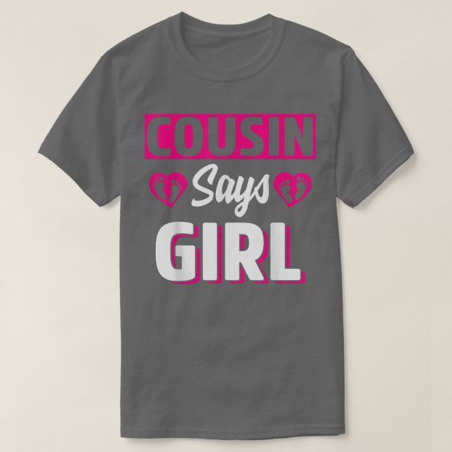 Cousin Says Girl Cute Gender Reveal Team Pink Baby T-Shirt (Design Front)