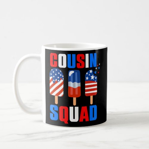 Cousin Squad 4th Of July  Us Flag Popsicle Patriot Coffee Mug