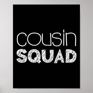 Cousin Squad Adults Kids Cousin Giving  Poster