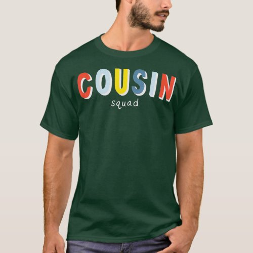 Cousin Squad  Cousin T_Shirt